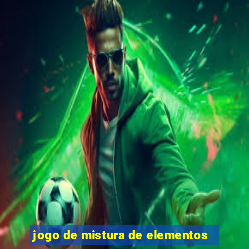 jogo de mistura de elementos